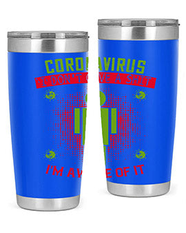 coronavirus i dont give a shit im aware of it Style 3#- corona virus- Tumbler