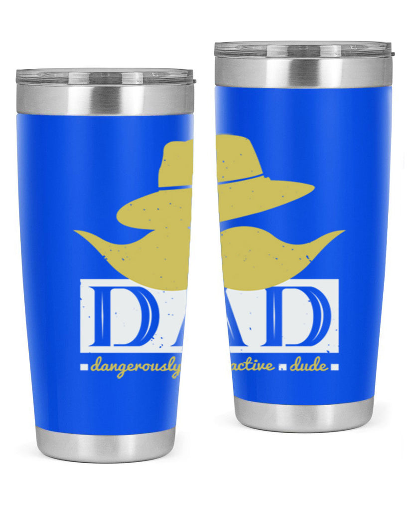 dad dangerously attractive 242#- fathers day- Tumbler