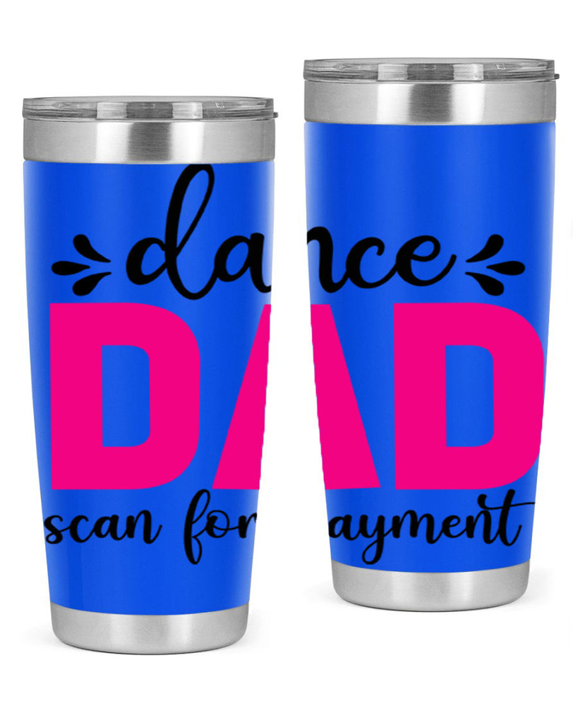 dance dad scan for payment 22#- ballet- Tumbler