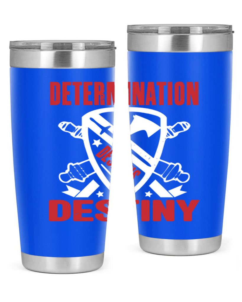 determination is destiny Style 29#- Fourt Of July- Tumbler