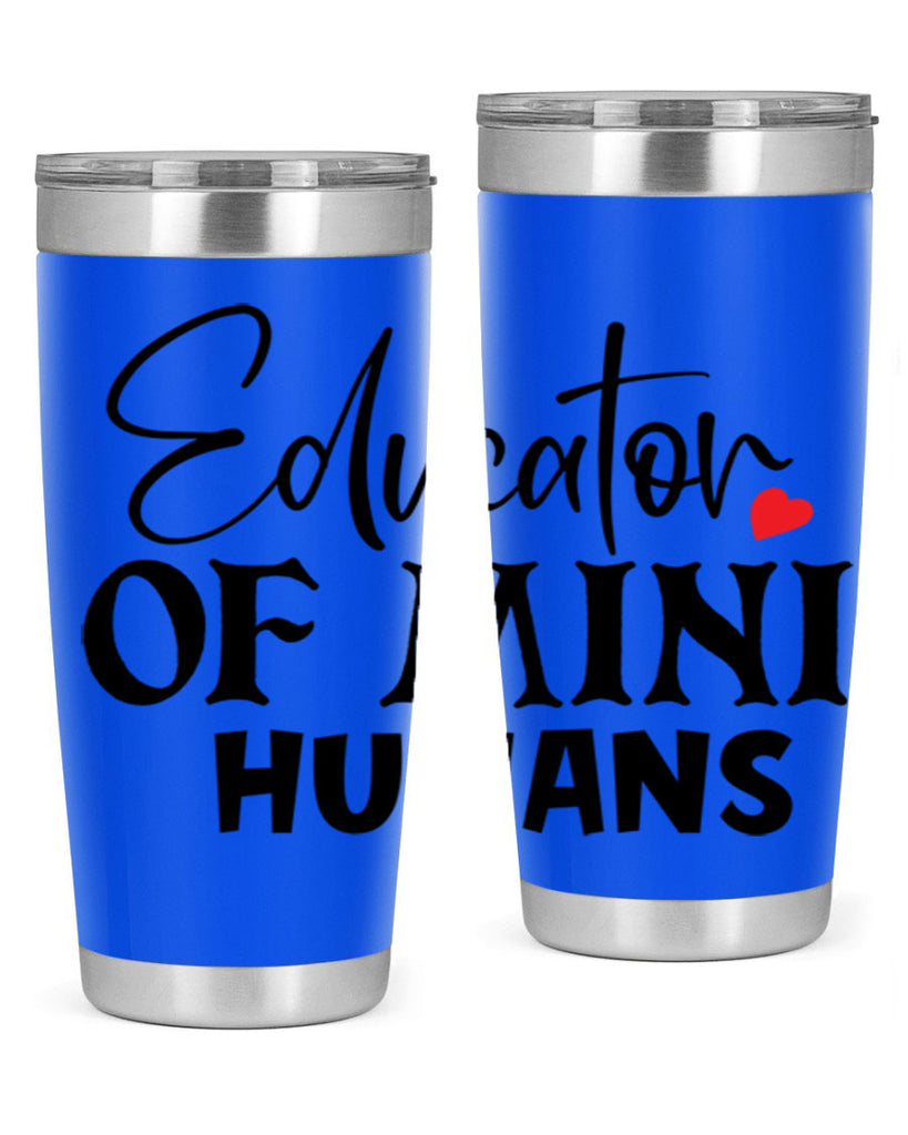 educator of mini humans Style 180#- teacher- tumbler
