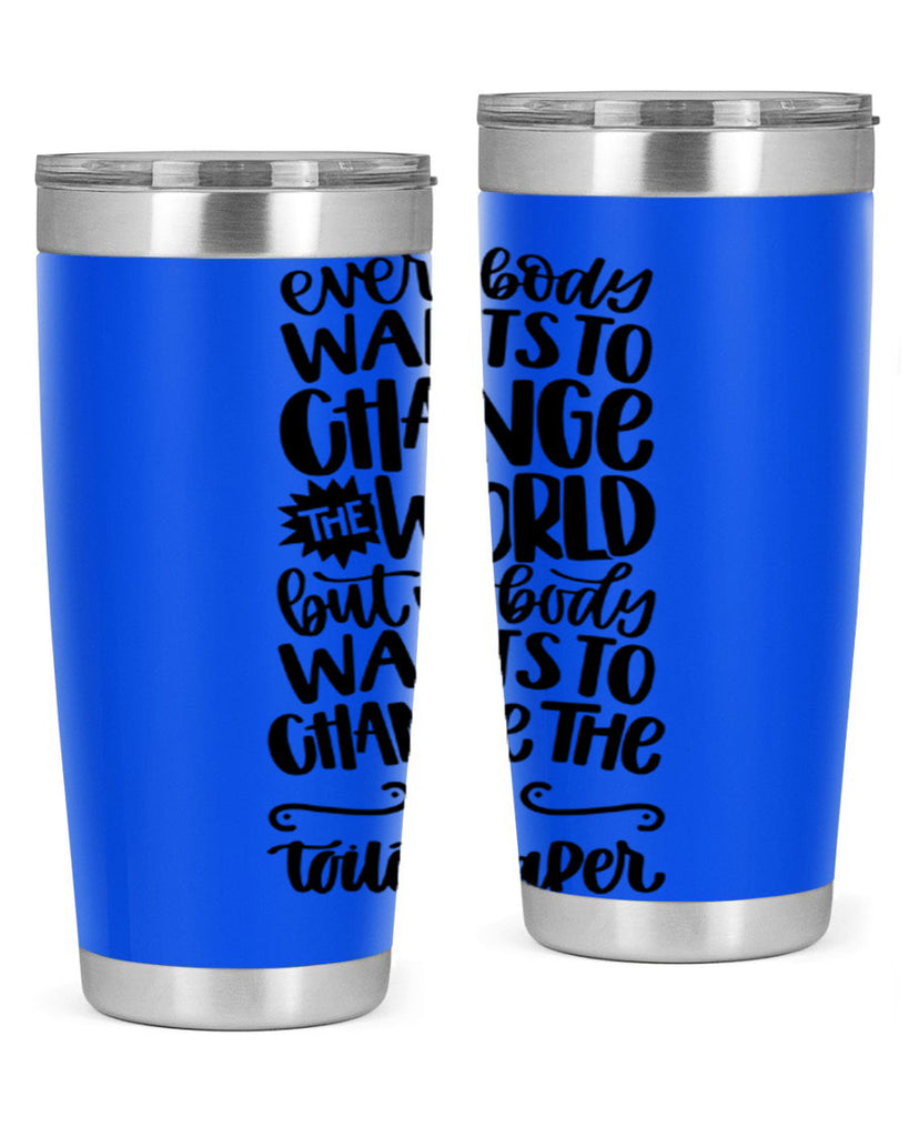 everybody wants to change the world 41#- bathroom- Tumbler