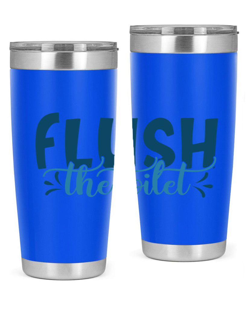 flush the toilet 81#- bathroom- Tumbler