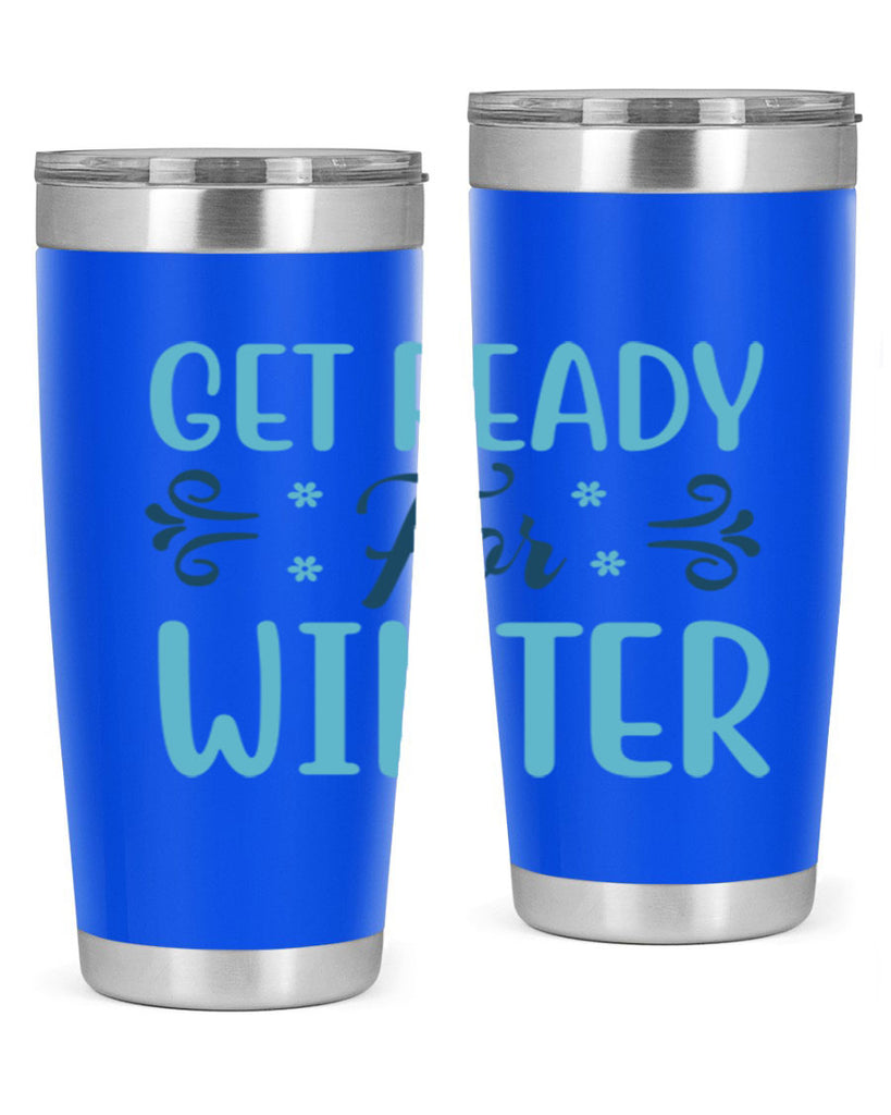 get ready for winter 112#- winter- Tumbler