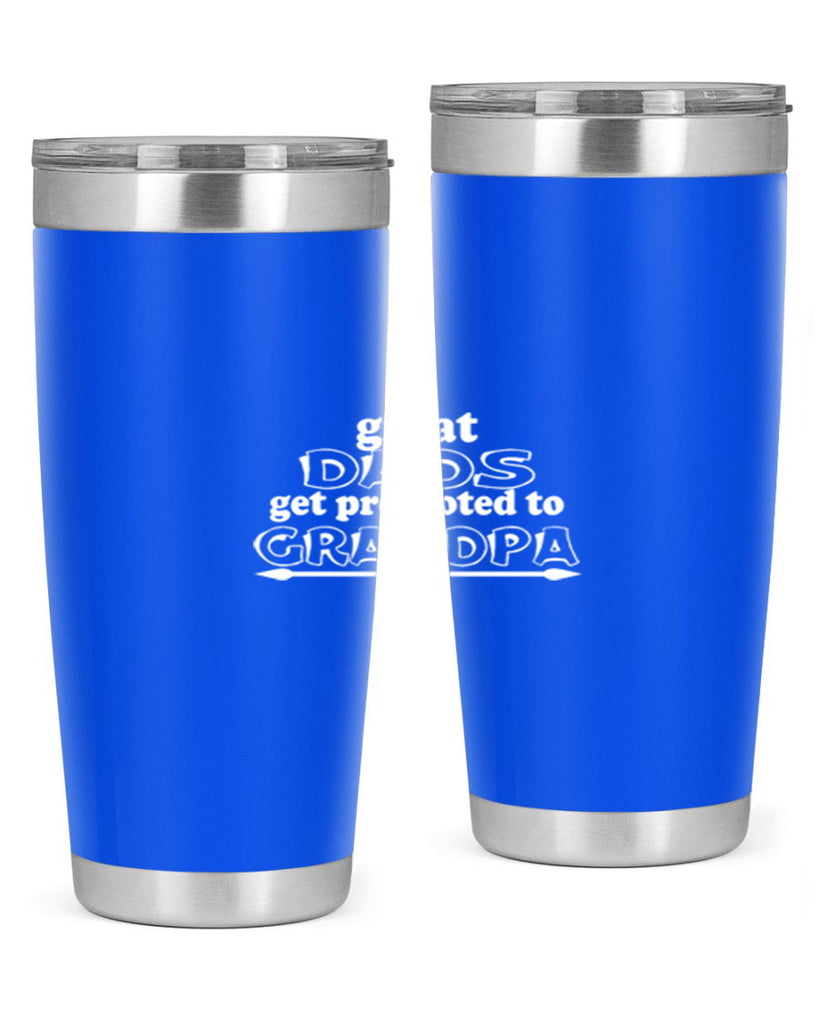 great dads get promoted to 10#- dad- Tumbler
