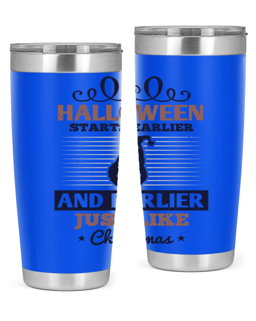 halloween starts earlier and 158#- halloween- Tumbler