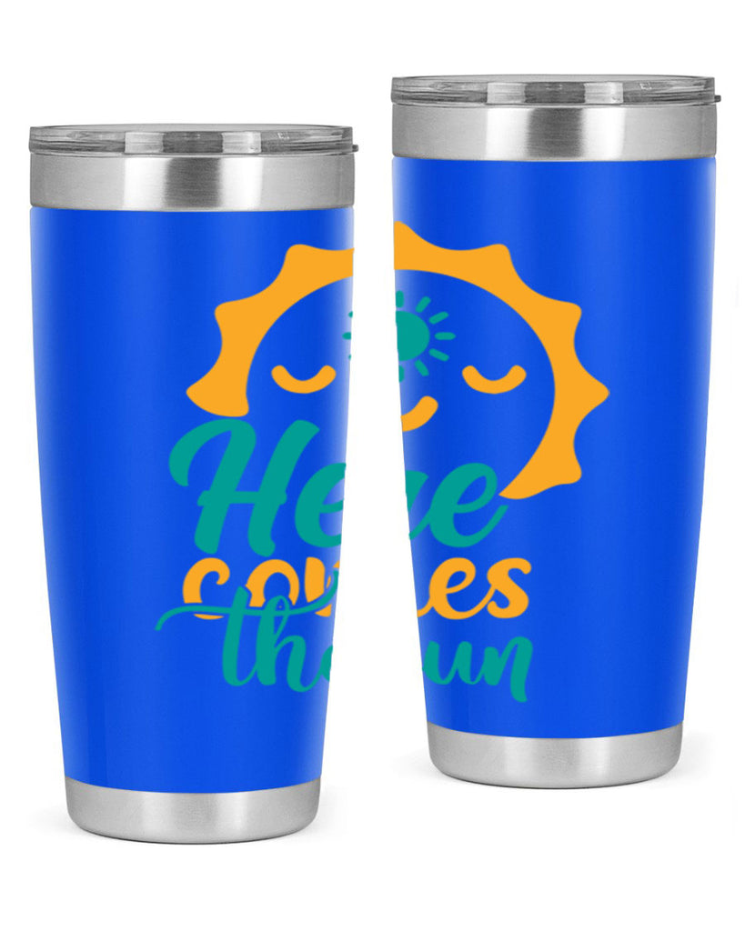 here comes the sun Style 96#- summer- Tumbler