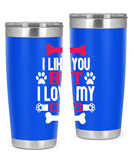 i like you but ilove my cat Style 54#- cat- Tumbler
