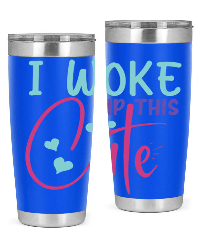 i woke up this cute Style 244#- baby- tumbler