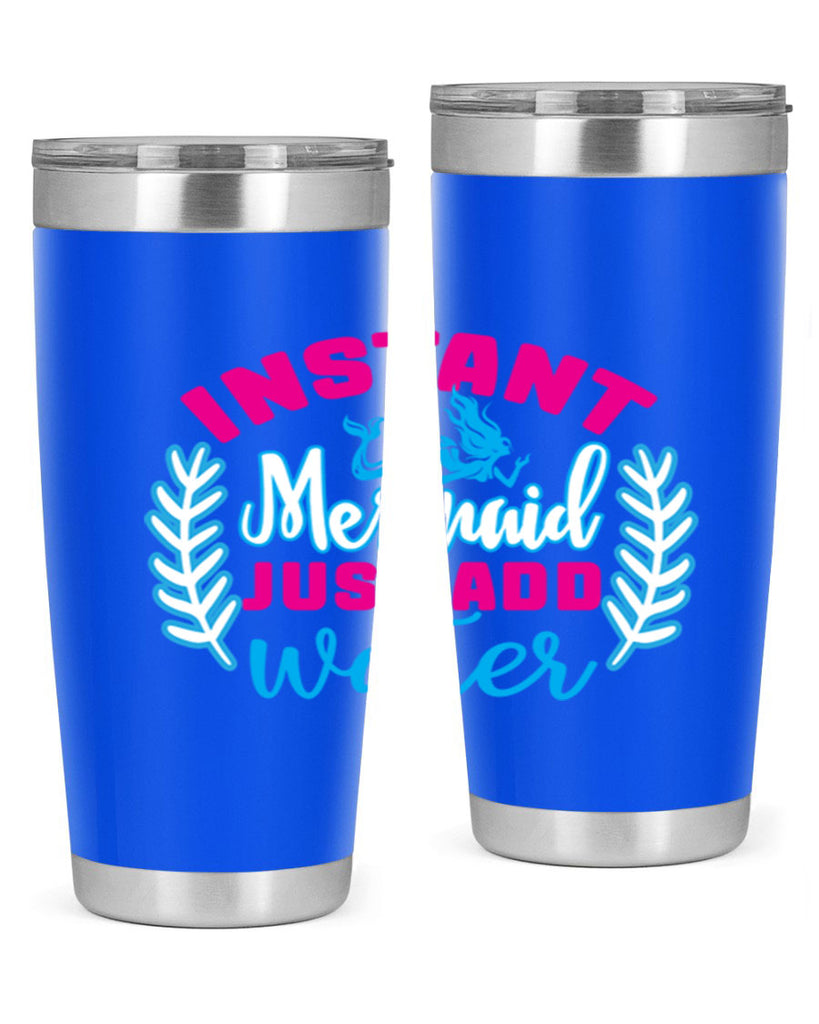 instant mermaid just add water 272#- mermaid- Tumbler