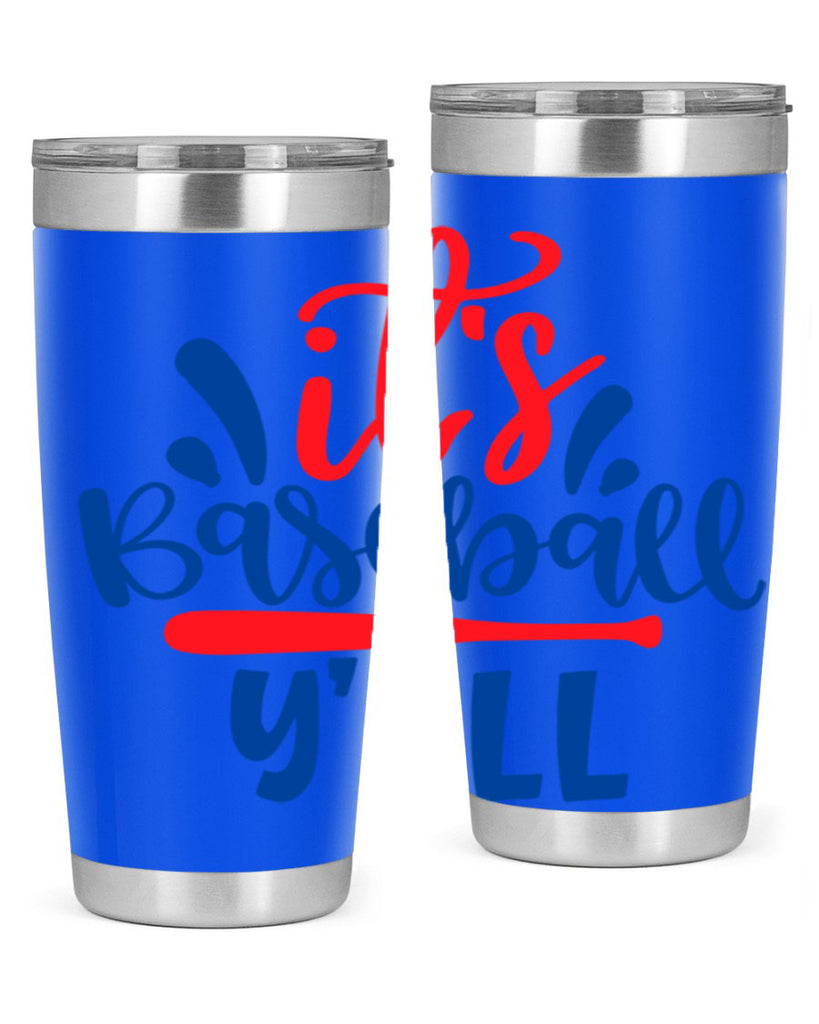 its baseball yall 2068#- baseball- Tumbler