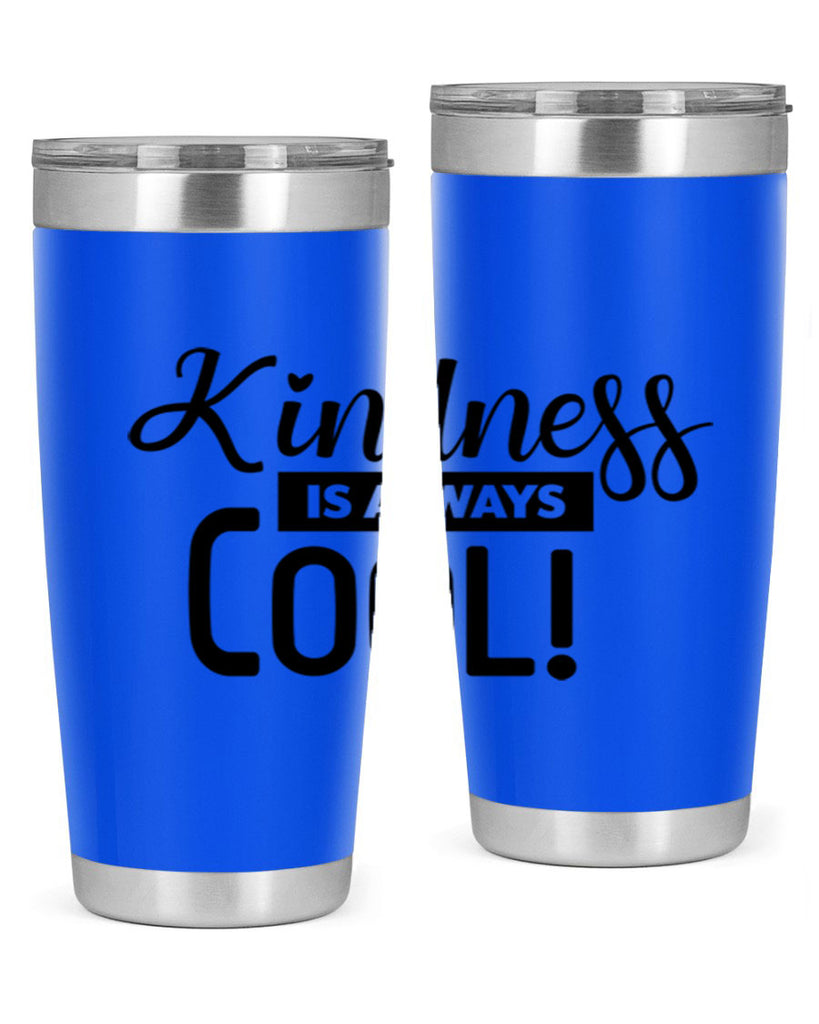 kindness is always cool 280#- winter- Tumbler