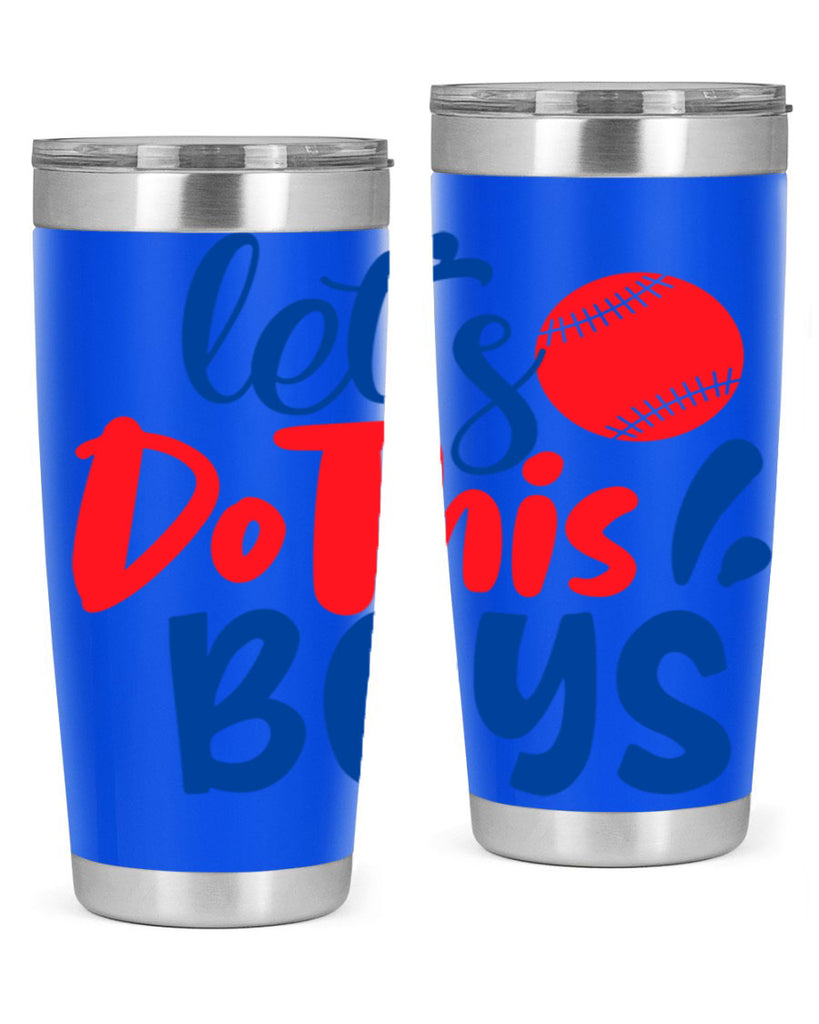 lets do this boys 2057#- baseball- Tumbler