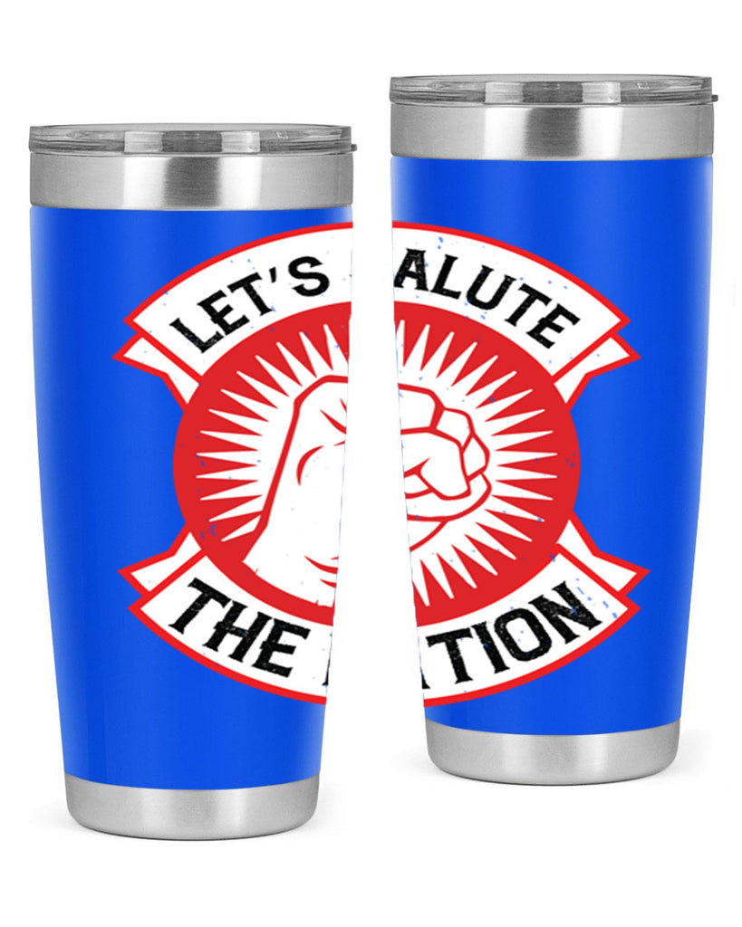 lets selut the nation Style 126#- Fourt Of July- Tumbler