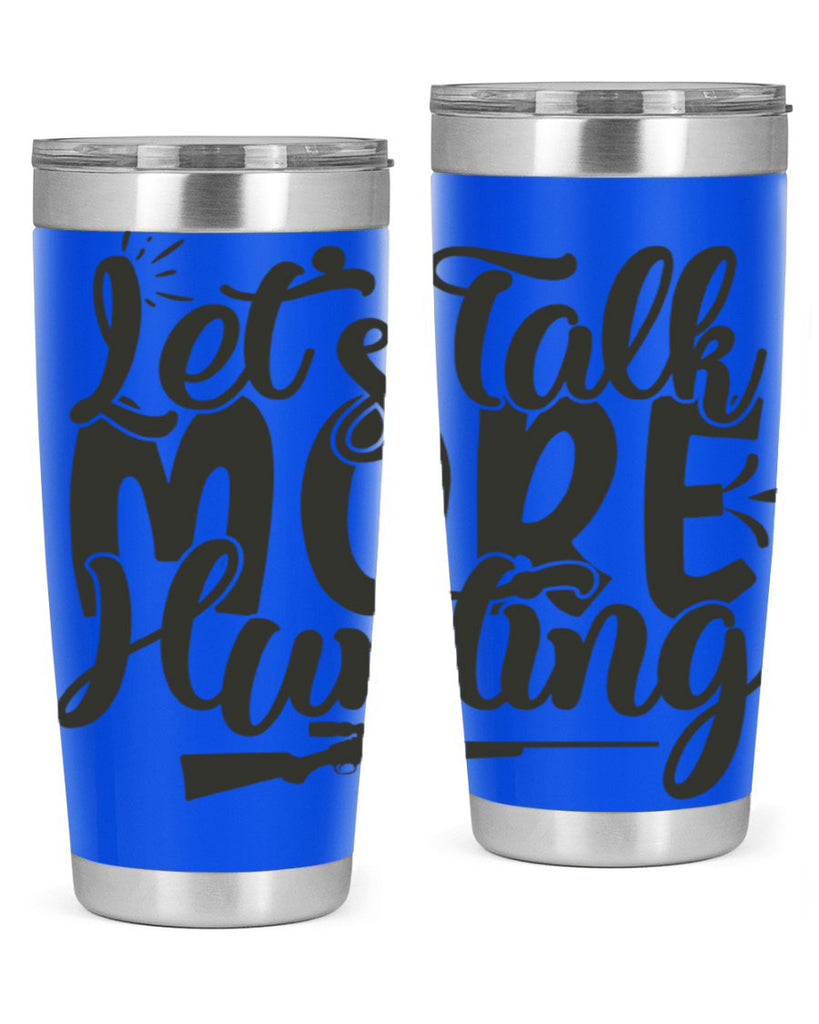 lets talk more hunting 6#- hunting- Tumbler