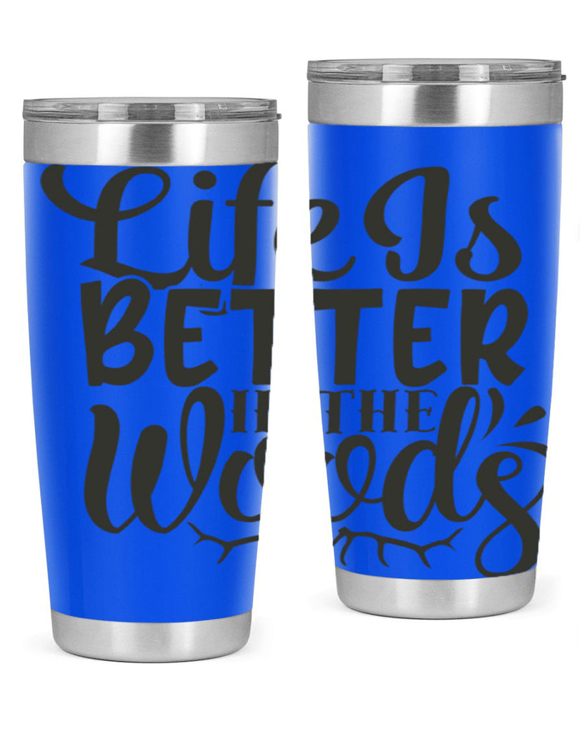 life is better in the woods 5#- hunting- Tumbler
