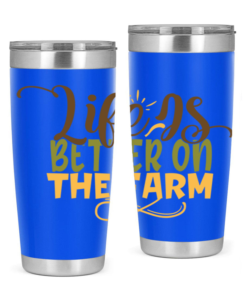 life is better on the farm 5#- farming and gardening- Tumbler