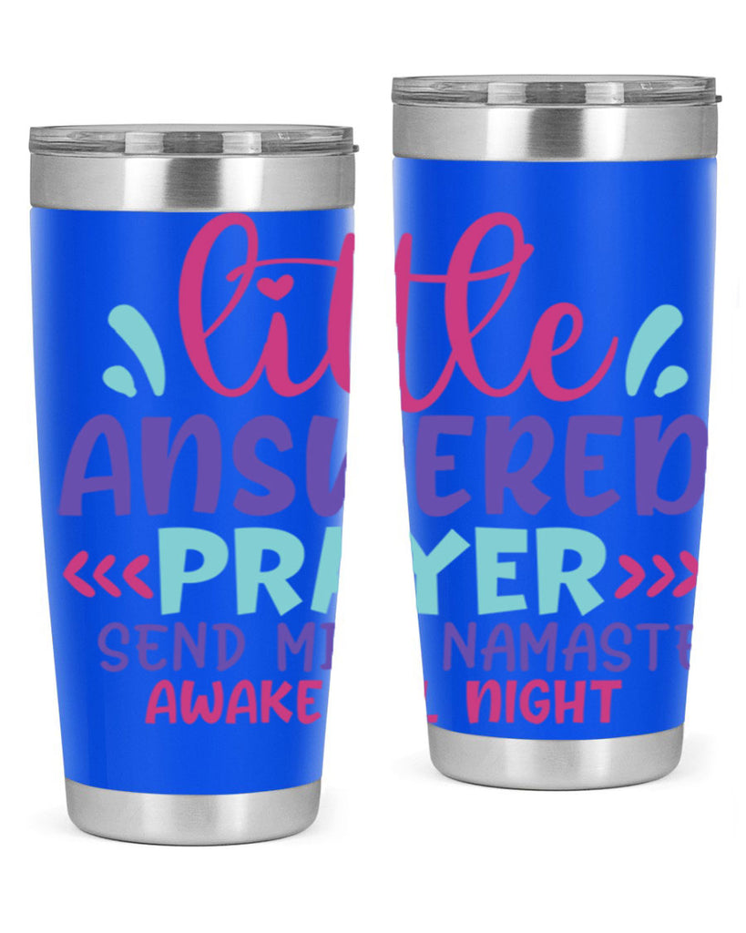 little answered prayer send milk namaste awake all night Style 233#- baby- tumbler