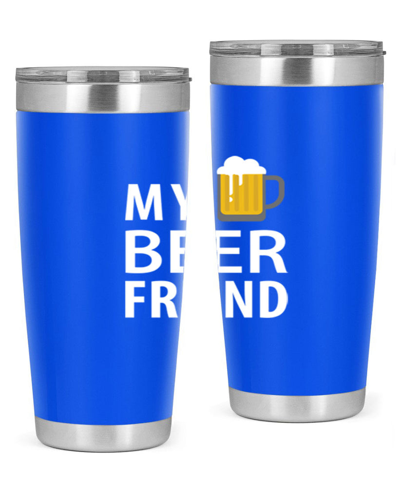 my beer friend 58#- beer- Tumbler