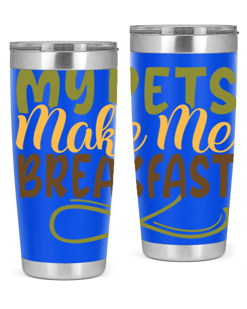 my pets make me breakfast 3#- farming and gardening- Tumbler