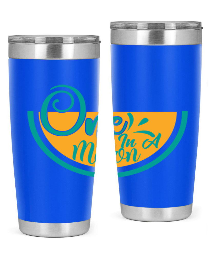 one in a melon Style 85#- summer- Tumbler