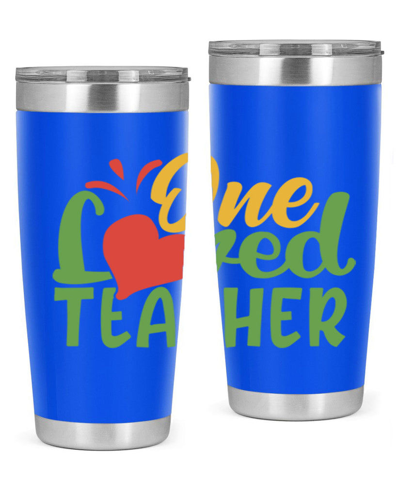 one loved teacher Style 166#- teacher- tumbler