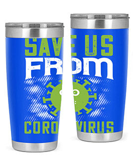 save us from coronavirus Style 25#- corona virus- Tumbler