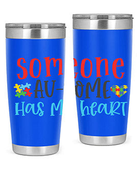 someone ausome has my heart Style 40#- autism- Tumbler