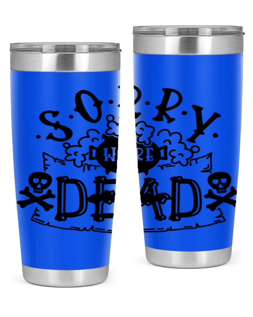 sorry were dead 24#- halloween- Tumbler