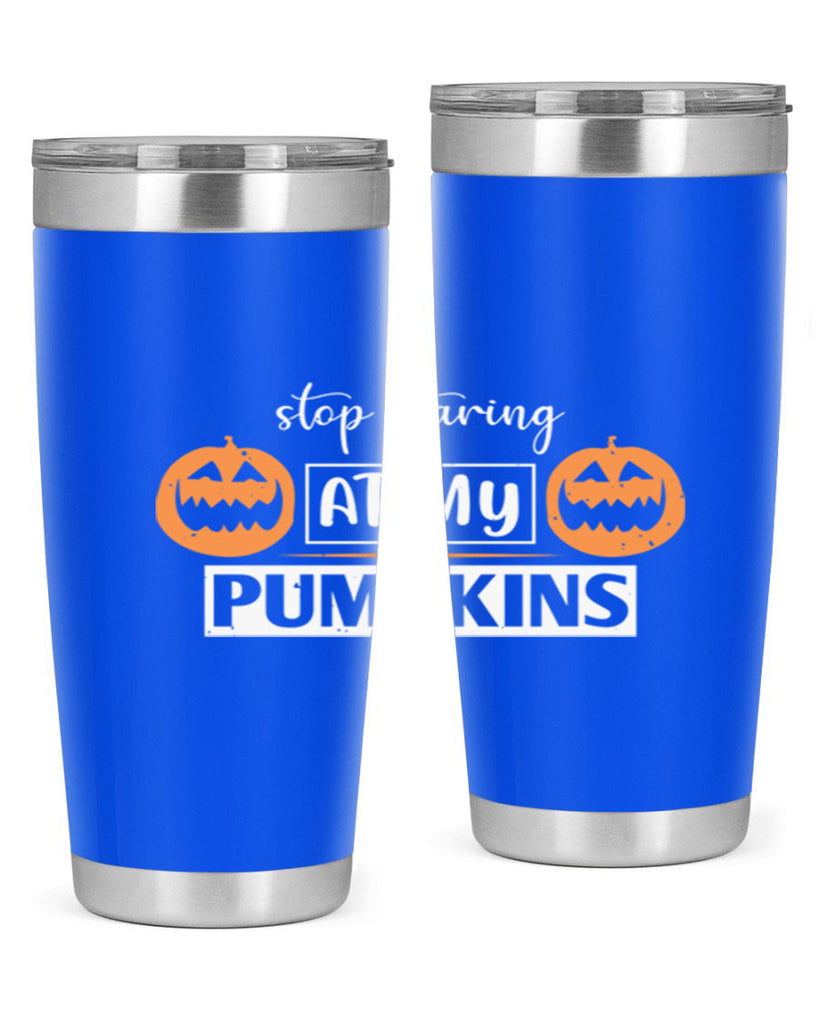 stop staring at my pumpkins 131#- halloween- Tumbler