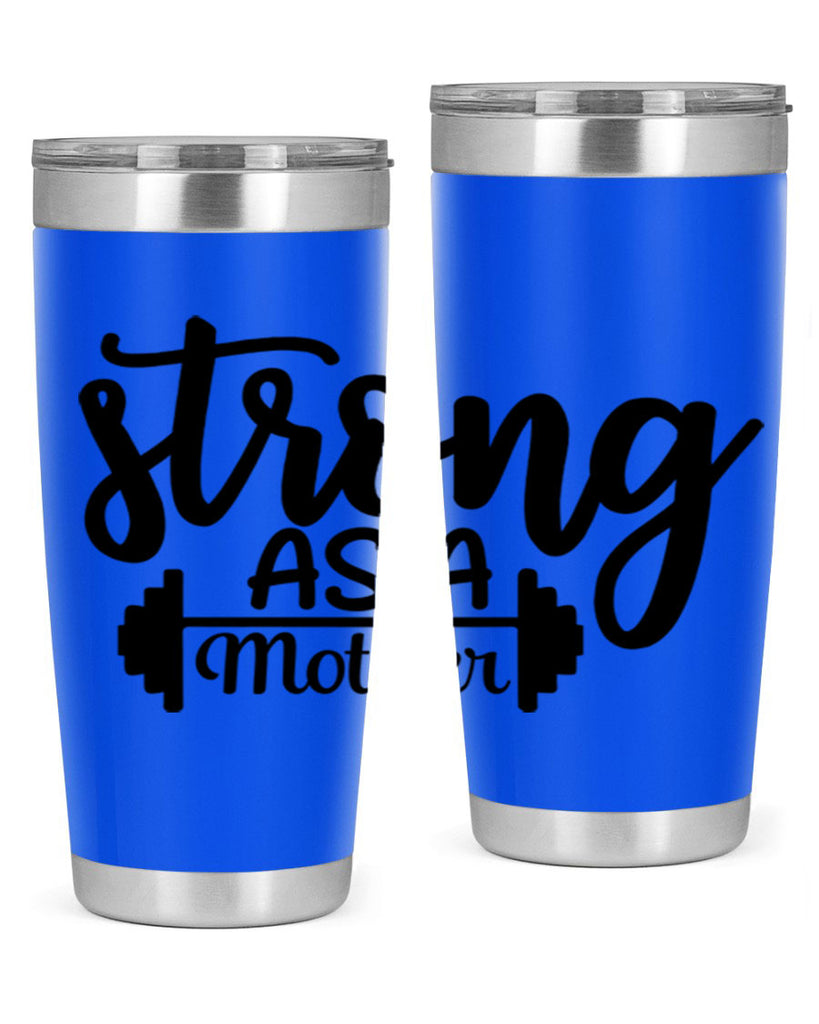 strong as a mother 13#- gym- Tumbler