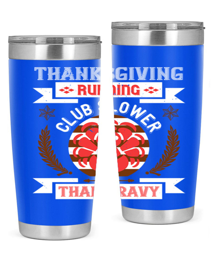 thanksgiving running club slowea than gravy 10#- thanksgiving- Tumbler
