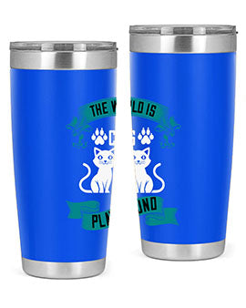 the world is my cats playground Style 119#- cat- Tumbler
