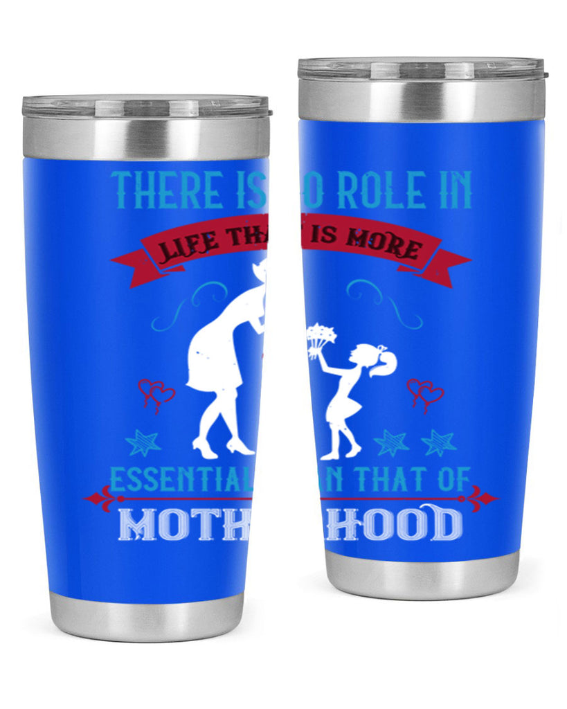 there is no role in life 25#- mothers day- Tumbler