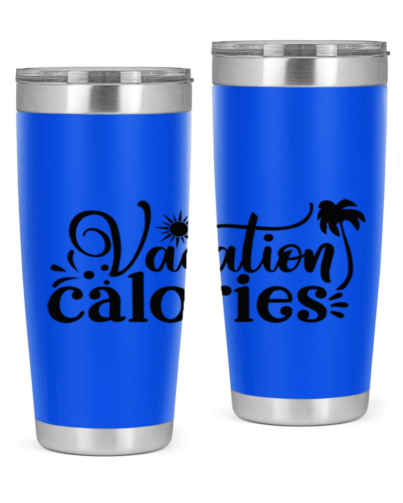 vacation calories Style 71#- summer- Tumbler