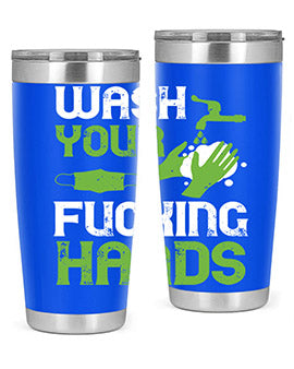 wash your fucking hands Style 14#- corona virus- Tumbler