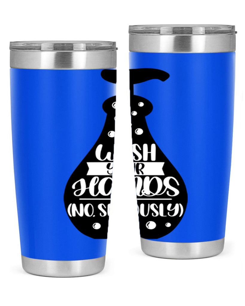 wash your hands no seriously 8#- bathroom- Tumbler