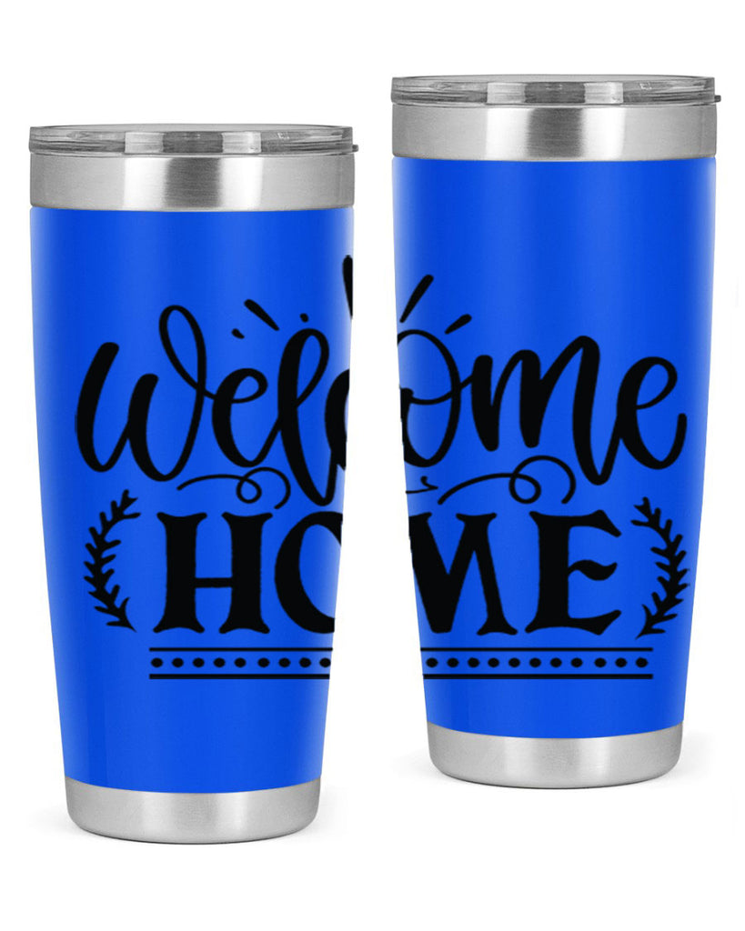 welcome home 12#- family- Tumbler
