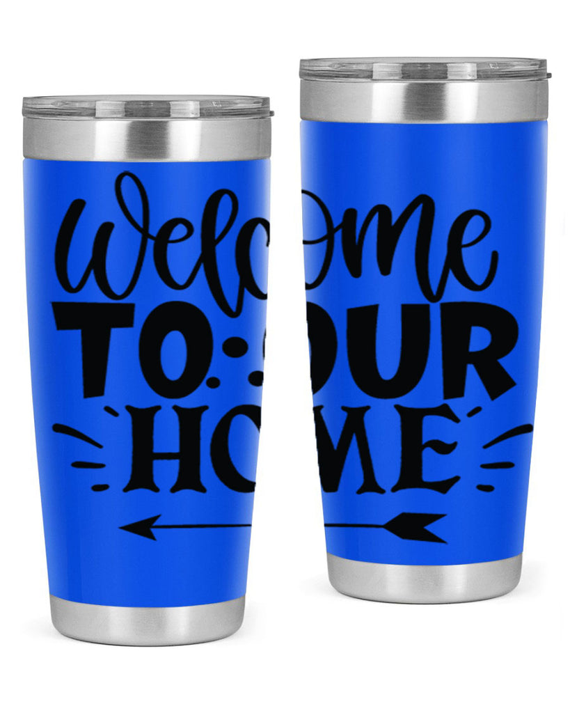 welcome to our home 11#- family- Tumbler