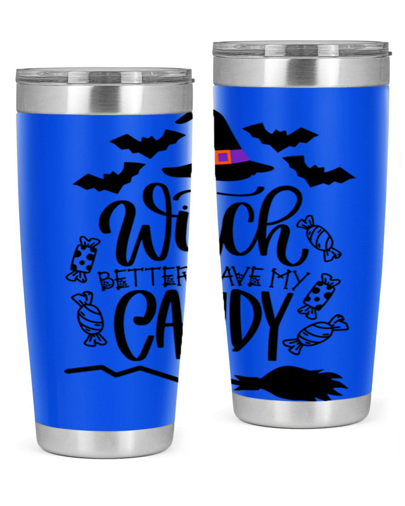 witch better have my candy 9#- halloween- Tumbler