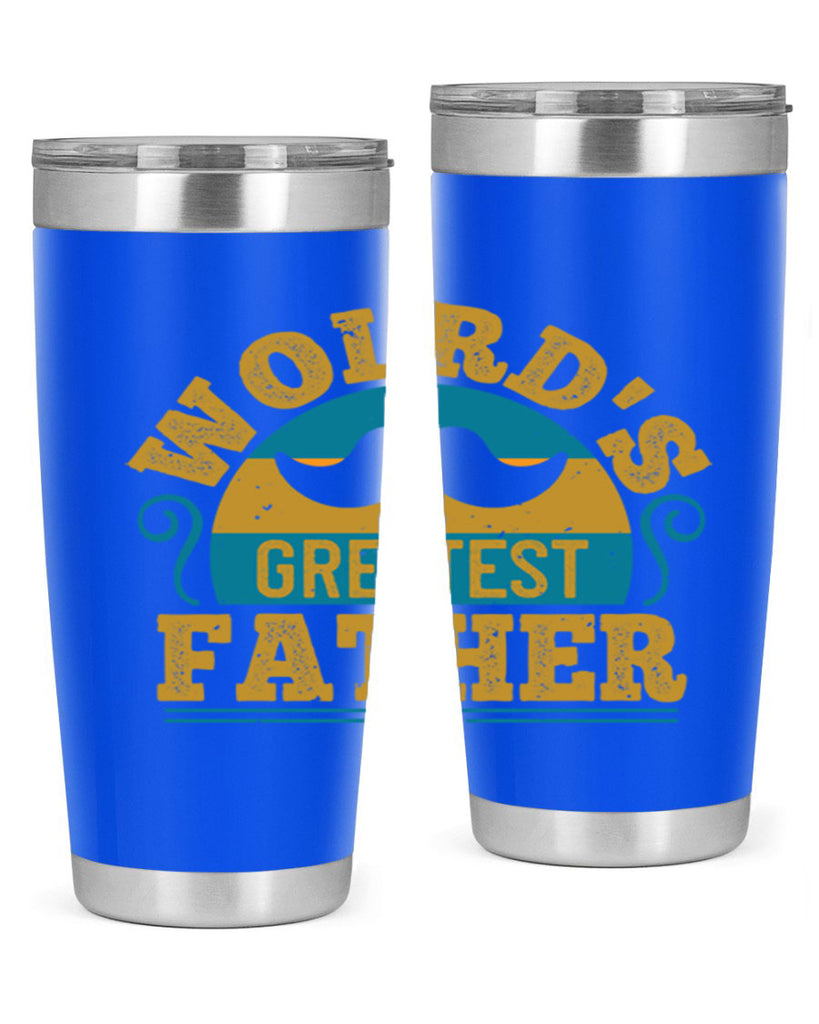 wolrds greatest father 154#- fathers day- Tumbler