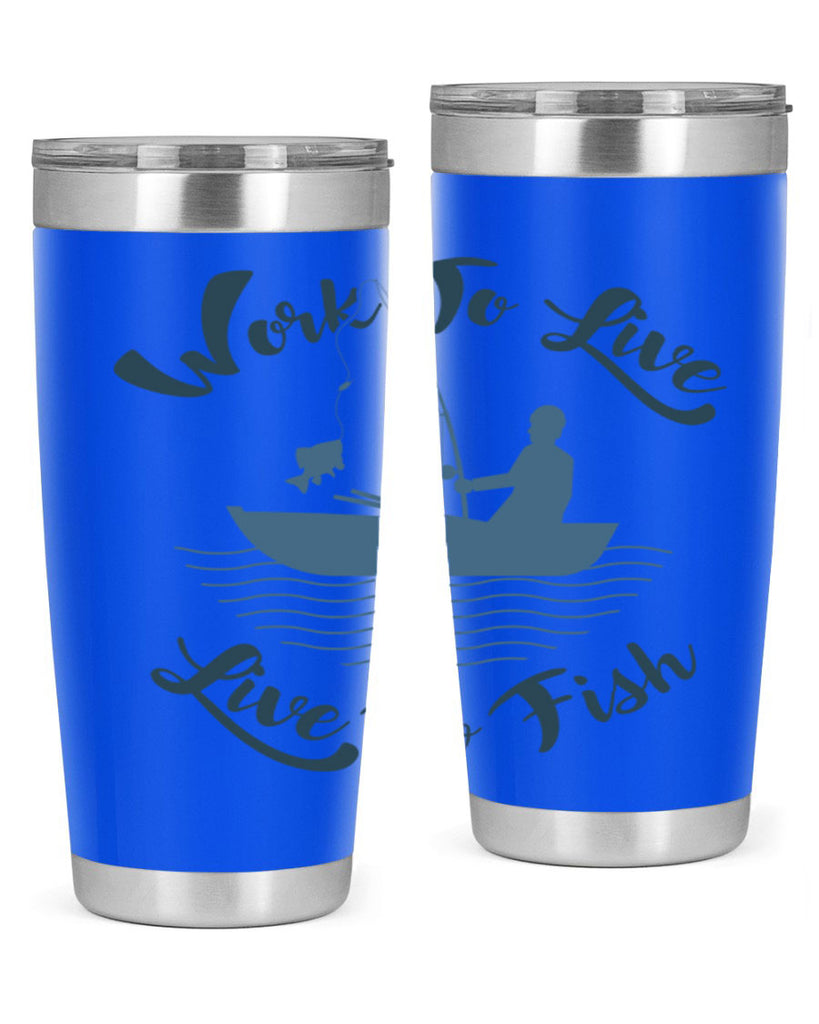 work to live 10#- fishing- Tumbler
