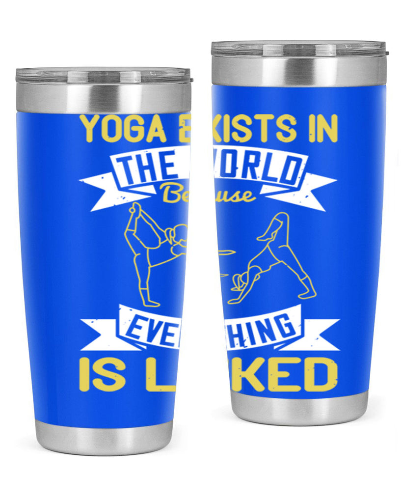 yoga exists in the world because everything is linked 32#- yoga- Tumbler
