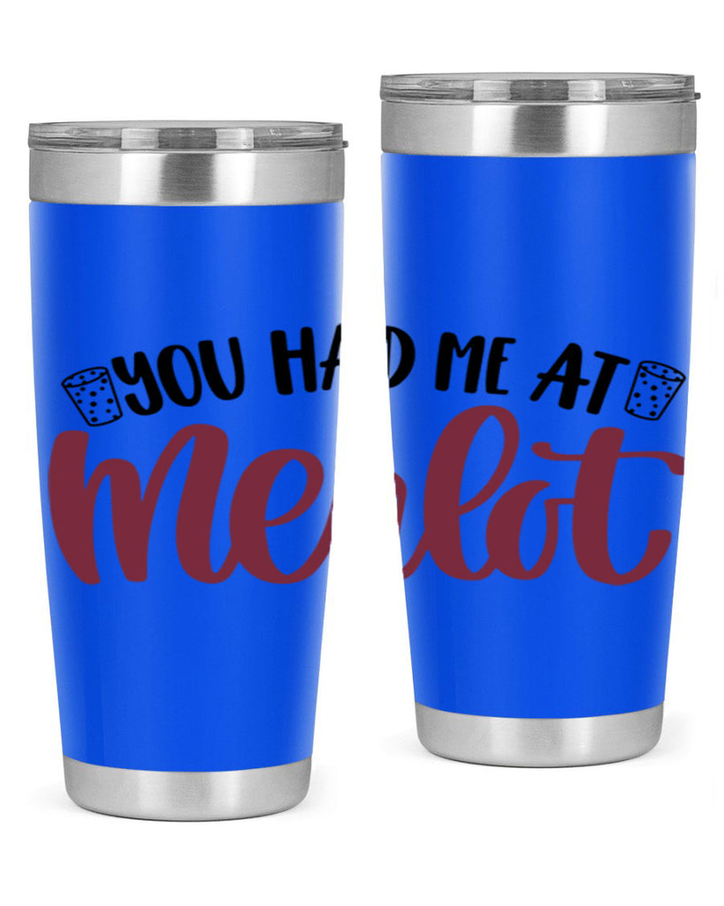 you had me at merlot 14#- wine- Tumbler