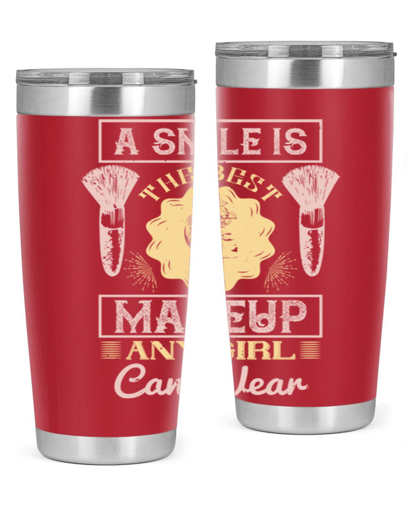 A smile is the best makeup any girl can wear Style 205#- make up- Tumbler