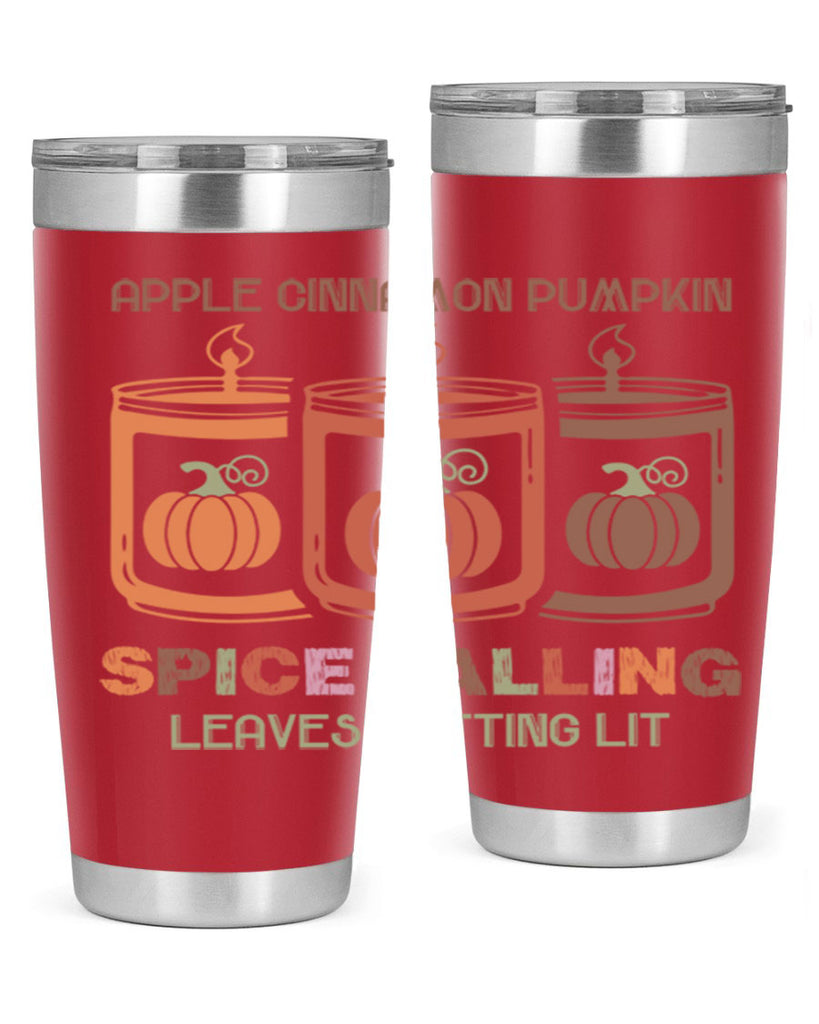 Apple Cinnamon Pumpkin Spice Falling Leaves Getting Lit 11#- fall- Tumbler