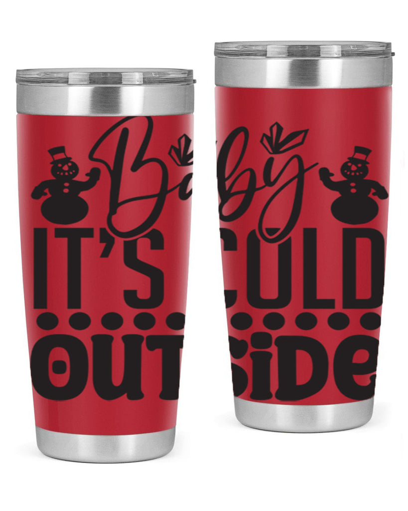 Baby its cold outside 21#- winter- Tumbler