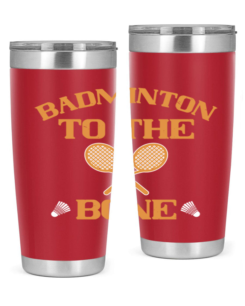 Badminton to the Bone 2344#- badminton- Tumbler