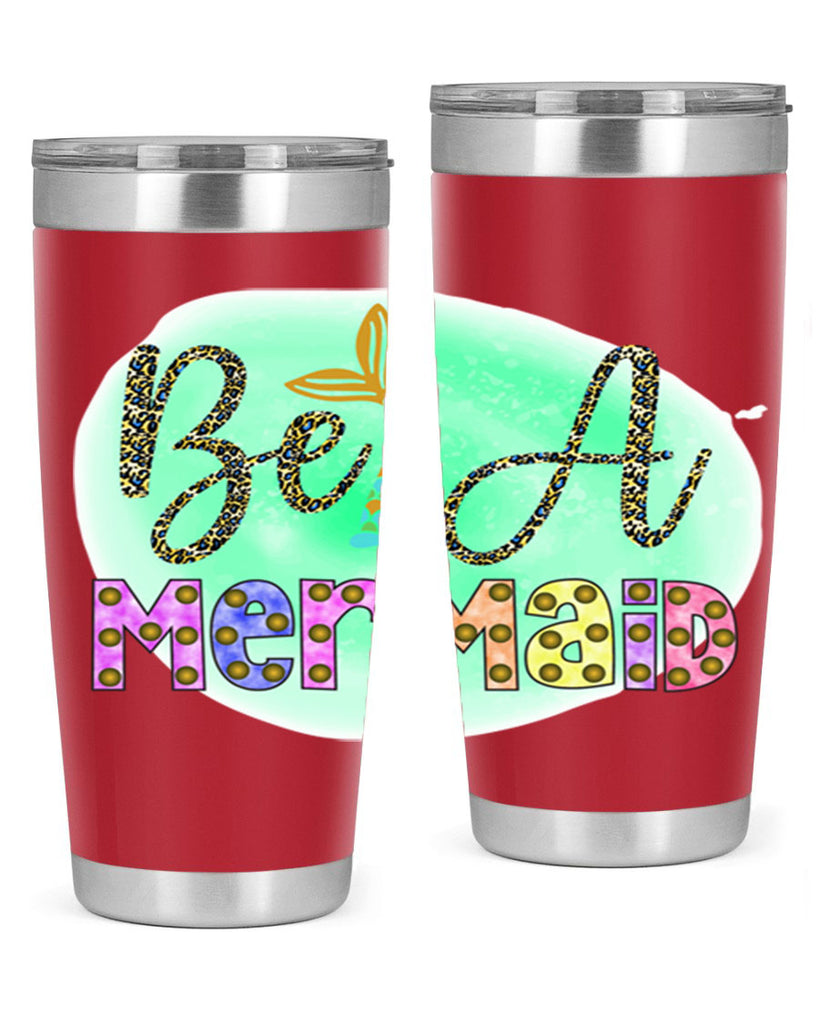 Be A Mermaid 51#- mermaid- Tumbler