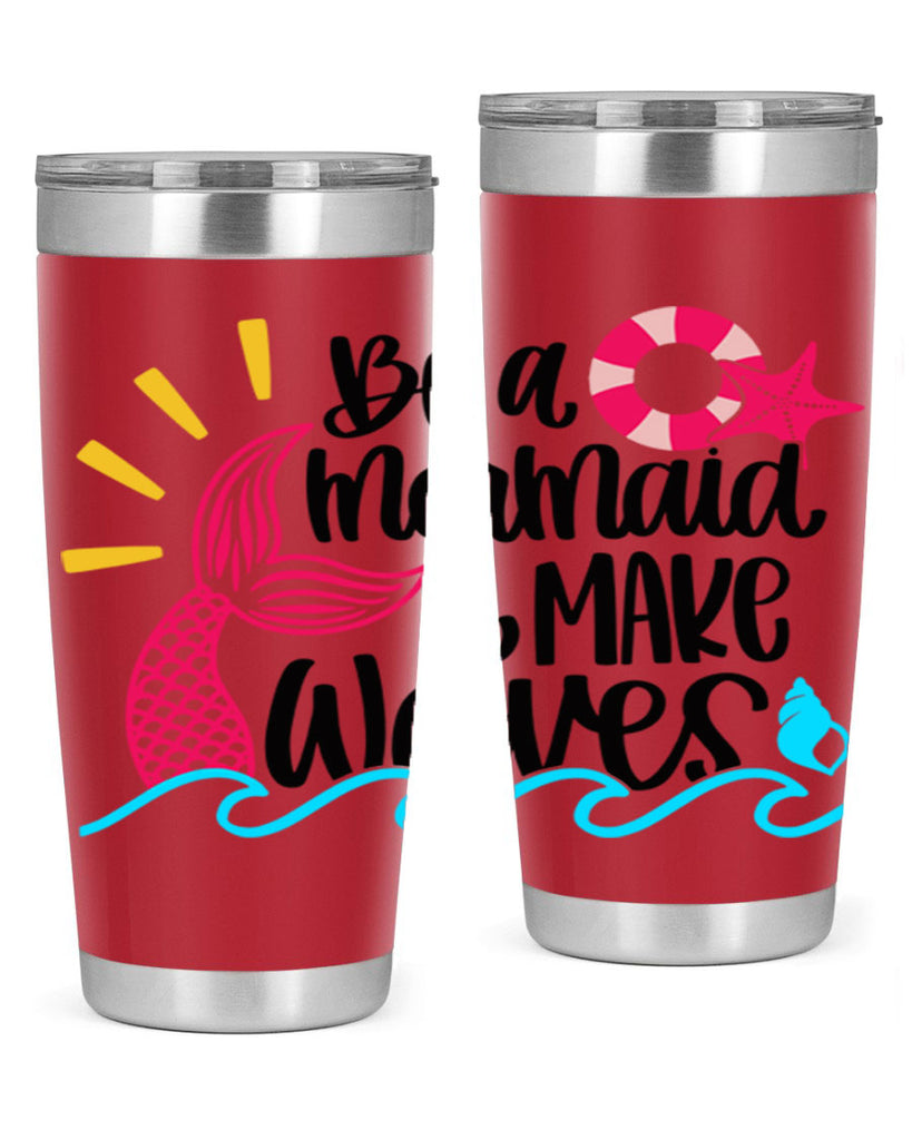 Be A Mermaid Make Waves Style 53#- summer- Tumbler
